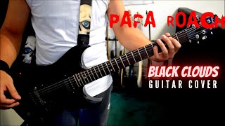 Papa Roach - Black Clouds (Guitar Cover)