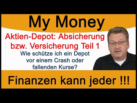 Aktien-Depot: Absicherung bzw. Versicherung - Aktien vor einem Crash oder fallenden Kursen schützen.