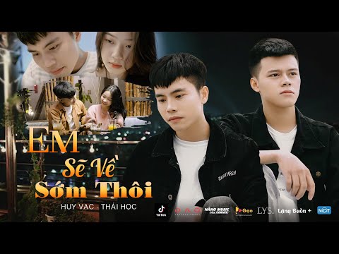 Em sẽ về sớm thôi - Huy Vạc