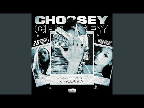 Choosey (feat. Tapri Grams)