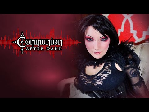 Communion After Dark - New Dark Electro, Industrial, EBM, Gothic, Synthpop - 7/12/2021