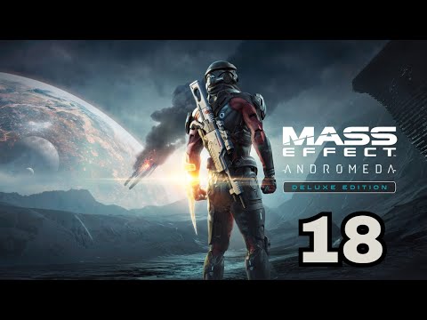 Zagrajmy w Mass Effect: Andromeda - odc. 18