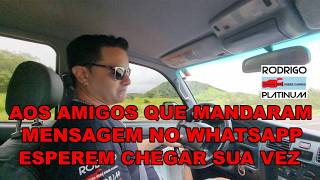 Aos Amigos Que Mandaram Mensagem no Whatsapp Esperem Chegar Sua Vez