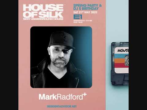Mark Radford - Live @ House of Silk - Spring Party -  Sat 21st May 2022 @ E1 London