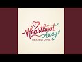 Heartbeat Away