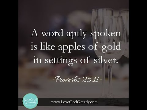 "Words of Encouragement" -- Proverbs 25:11-13