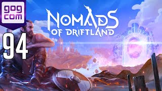 GoG 94 - "Nomads of Driftland: The Forgotten Passage" za DARMO!
