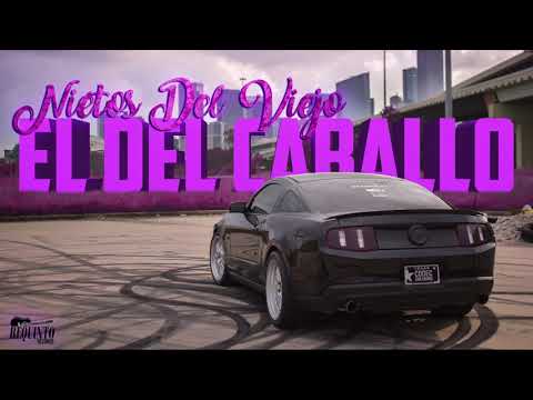 Nietos Del Viejo - El Del Caballo