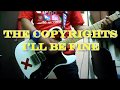 The Copyrights - I'll Be Fine (Guitar Cover)