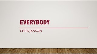 Everybody- Chris Janson Lyrics