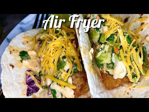 The Best QUICK Air Fryer Fish Tacos Recipe ||with Sriracha Slaw