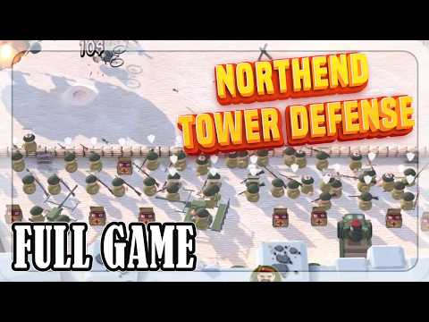 Northend Tower Defense - full campaign, all missions