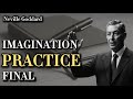 Nothing remains to be done Neville Goddard Application  Imagination Practice Course (Final)