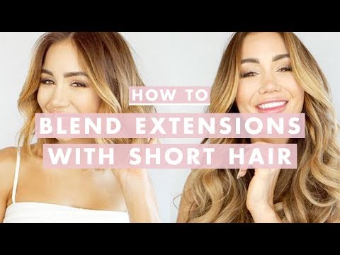How To Clip In and Blend Hair Extensions With Short...