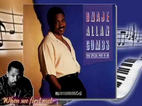 Onaje Allan Gumbs - First time we met