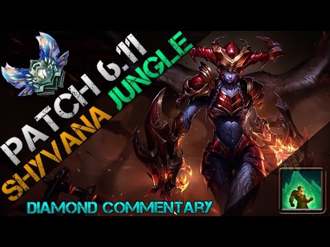 ► S6 Patch 6.11 Bloodrazor Shyvana Jungle (Diamond Commentary)