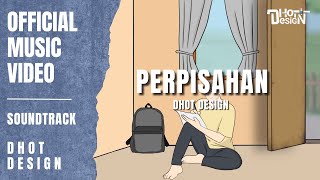 Download lagu Perpisahan - Offical  (Dhot Design) mp3