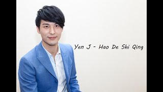 Yen J - Hao De Shi Qing (Good Things) Lyrics