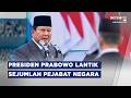 BREAKING NEWS PRESIDEN PRABOWO LANTIK SEJUMLAH PEJABAT NEGARA