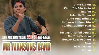 Download lagu Full Album Mr Mansons Band 2024 - 2025 | Lagu Slow Rock, Pop Melayu Terbaru Paling Enak Nadanya mp3