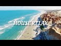 New Relaxing House Musik 2022 Full Bass