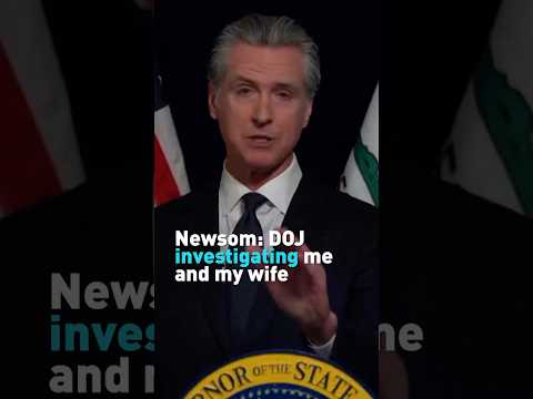 California Gov. says DOJ is targeting him and his wife