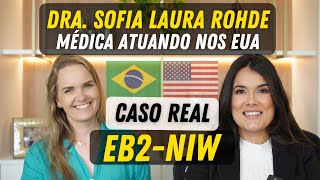 Caso Real - Médica Brasileira Compartilha Sua Trajetória Imigratória para os EUA (Visto EB2-NIW)