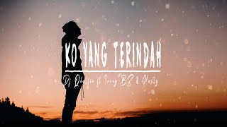 Download lagu Ko Yang Terindah ( Video Lirik) mp3 Download lagu Ko Yang Terindah ( Video Lirik) mp3