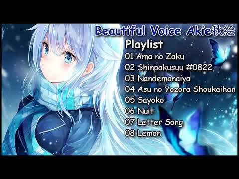 【Beautiful Voice】Best Cover Akie秋絵 Playlist - Beautiful Japanese Songs _ Collection #3