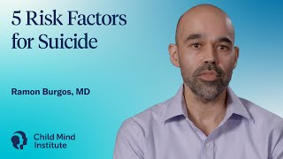 5 Risk Factors for Suicide | Child Mind Institute