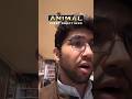 Animal Movie First Reaction Animal Ranbirkapoor Firstreaction Animalmovie