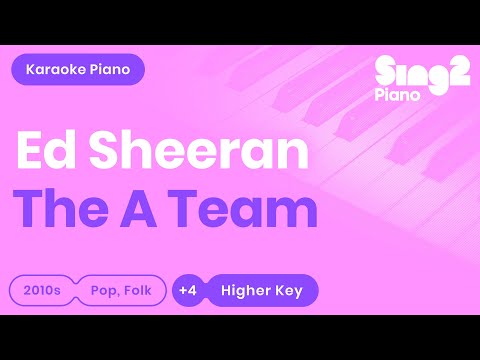The A Team (Higher Key - Piano Karaoke Instrumental) Ed Sheeran