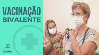 #SAÚDE - Santos inicia aplicação de vacina bivalente contra a covid-19