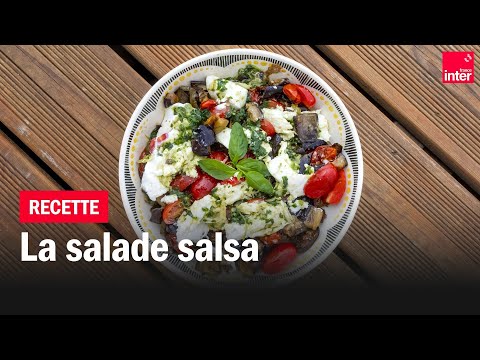 Salade d’aubergine rôties et salsa - Les #recettes (d'été) de François-Régis Gaudry