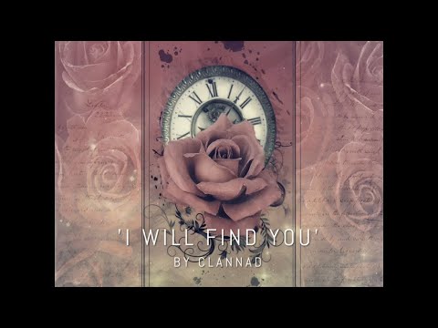I WILL FIND YOU by CLANNAD (with Lyrics)