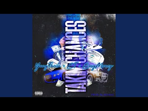 Takin' Chances (feat. ET & Easy Money)