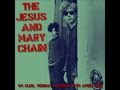 The Jesus and Mary Chain - Cracking up