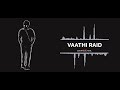 Vaathi Raid Bgm||Ringtone ||SSK OFFICIAL TAMIL