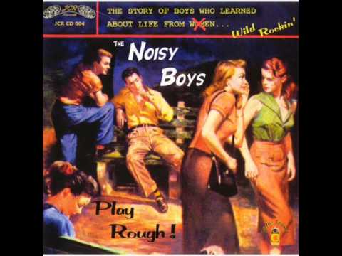 The Noisy Boys - Gee Whizz