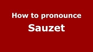 How to pronounce Sauzet
