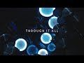 THROUGH IT ALL | Official Planetshakers Music Video