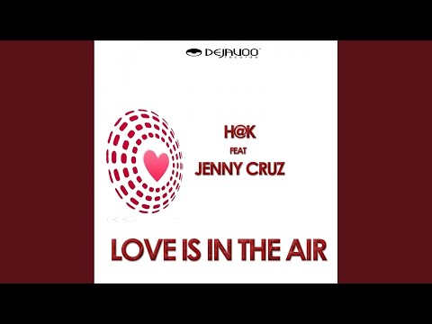 Love Is In The Air (Ciskoman Remix)