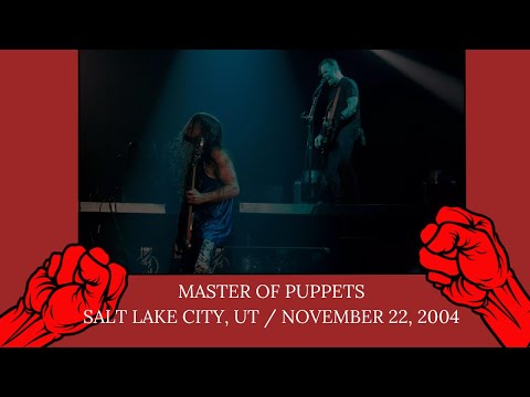 Metallica - Master of Puppets (Salt Lake City, UT - November 22, 2004)