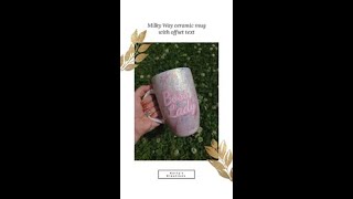 Milky Way Ceramic Mug Using Offset Font