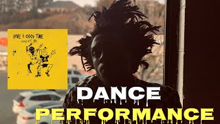 HAVE A GOOD TIME (Dance Performance) by Charlie Heat & Syd HAVE A GOOD TIME (Dance Performance) by Charlie Heat & Syd
