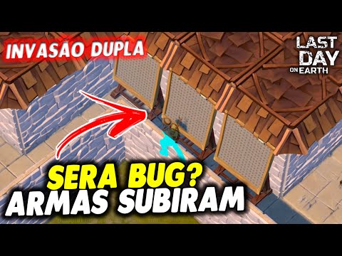 SERA BUG? AS ARMAS SUBIRAM NA INVASÃO DUPLA - Last Day On Earth