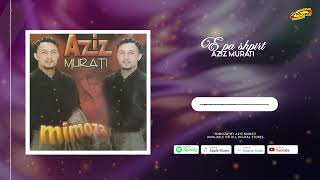 Aziz Murati - E Pa Shpirt