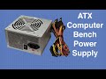 ATX Bench Power Supply - Convert a Computer Power Supply ATX Bench Power Supply - Convert a Computer Power Supply