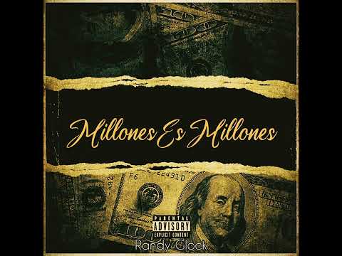 Randy Glock / Millones Es Millones ( Tiraera A Blow Music Y Trebol Clan )🔥