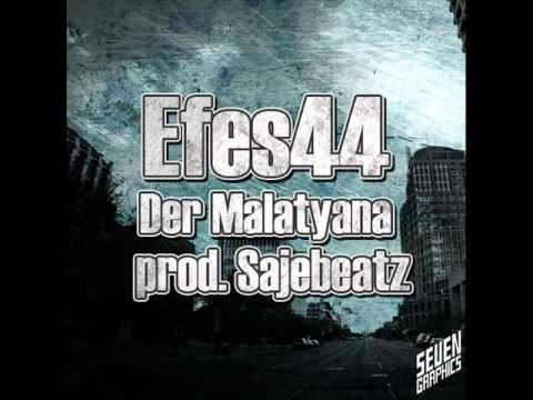 Efes44 - Der Malatyana prod. by Sajebeatz
